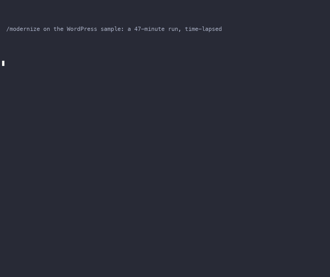 A full /modernize run on the WordPress sample in Claude Code, time-lapsed, followed by the local UI