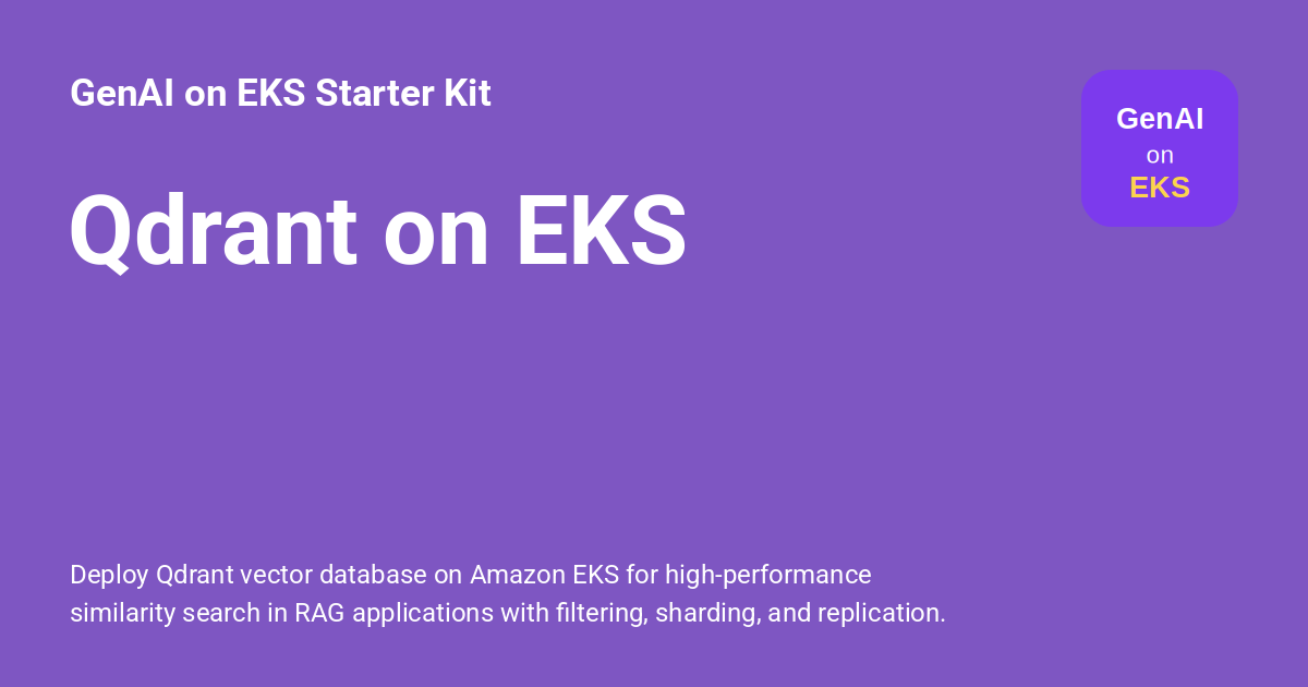 Qdrant on EKS - GenAI on EKS Starter Kit